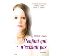 L enfant qui n'existait pas Rosie Lewis (Auteur)