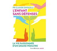 L’enfant sans défenses - Claude Griscelli - Humensciences - broché - Essai
