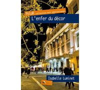 L’enfer du décor - Isabelle Luminet - Baie Des Anges - broché - Roman