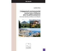 L’engagement environnemental comme levier d’influence pour les petites puissances: Les cas du Costa Rica, de Monaco et du Bhoutan
