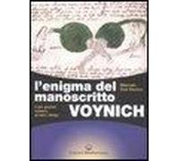 L' Enigma Del Manoscritto Voynich. Il Più Grande Mistero Di Tutti I Tempi