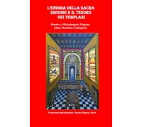L’ENIGMA DELLA SACRA SINDONE E IL TESORO DEI TEMPLARI