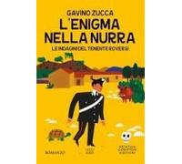 L' Enigma Nella Nurra. Le Indagini Del Tenente Roversi