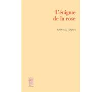 L' Énigme de la rose - Raphaël Terjan - Le Bois D'orion - broché - Poésie
