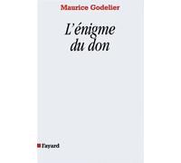 L enigme du don - Maurice Godelier - Fayard - broché - Livre