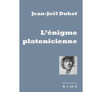 L' Énigme platonicienne - Jean-Joël Duhot - Kime - broché - Etude
