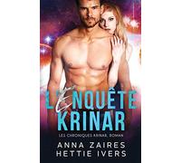 L’Enquête Krinar: Les Chroniques Krinar, Roman