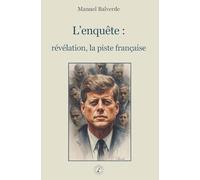L’enquête : révélation, la piste française