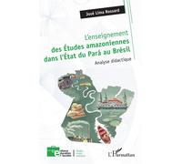 José Lima Rossard – Enseignement des études amazoniennes État du Pará – Analyse didactique – Broché