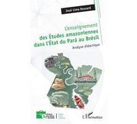 José Lima Rossard – Enseignement des études amazoniennes État du Pará – Analyse didactique – Broché