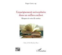 L?Enseignement Universitaire Dans Un Milieu Enclavé - Risques Et Voies De Sorties