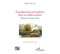 L’enseignement universitaire dans un milieu enclavé: Risques et voies de sorties