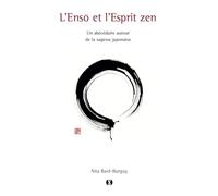 L' Enso et l'Esprit zen: Un abécédaire autour de la sagesse japonaise