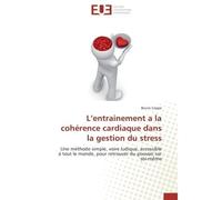 L entrainement a la cohérence cardiaque dans la gestion du stress - COPPE-B - Universitaires Europeennes - broché - Etude