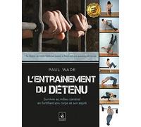L´ENTRAÎNEMENT DU DÉTENU (1)