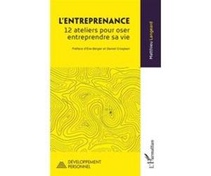 L’entreprenance Eve Berger (Préface), Daniel Grosjean (Préface), Matthieu Langeard (Auteur)