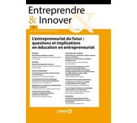 L’entrepreneuriat du futur : questions et implications en éducation en entrepreneuriat