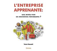 L’Entreprise apprenante : quel modèle pour des innovations performantes ?