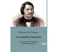 L envers de l histoire contemporaine: LA COMEDIE HUMAINE