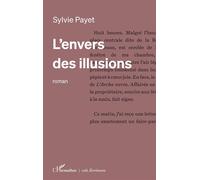 L’envers des illusions - Sylvie Payet - L'harmattan - broché - Roman