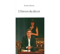 L' Envers du Décor - Florian Zeller - L'avant-Scene Theatre - broché - Théâtre