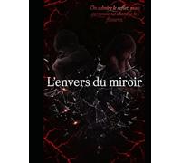 L’envers du miroir
