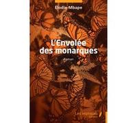 L’Envolée des monarques Elodie Mbape (Auteur)