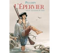 L' Épervier T06: Les Larmes de Tlaloc