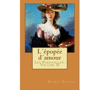 L´épopée d´amour: Les Pardaillan. Volume II