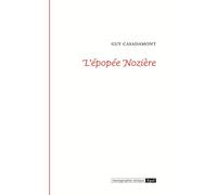 L epopee noziere - Guy Casadamont - Epel Eds - broché - Monographie