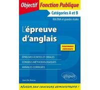 L’Epreuve d’anglais (écrit et oral) - Jean-Eric Branaa - Ellipses - broché - Méthode de langue