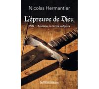 L’épreuve de Dieu: 1209, Invasion en terres cathares