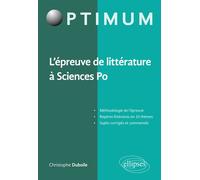 L’épreuve de littérature à Sciences Po - Christophe Duboile - Ellipses - broché - Scolaire / Universitaire