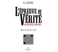 L’éPREUVE DE VéRITé - Ali Benziane - Fiat-Lux - broché - Essai
