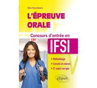 L’épreuve orale - Concours d’entrée en IFSI - Marie-Pierre Homerin - Ellipses - broché - Scolaire / Universitaire