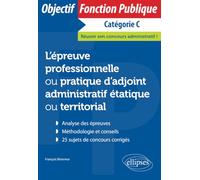 L?Épreuve Professionnelle Ou Pratique D?Adjoint Administratif Étatique Ou Territorial - Catégorie C