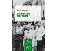 L’Épuration en France - Marc Bergère - Que Sais-Je - Poche - Essai