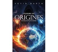 L’équilibre des origines - Les cinq souffles du monde