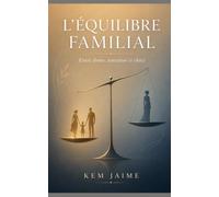 L’équilibre familial: Entre doute, tentation et choix