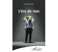 L’ère de rien - Cyril Tournier - L'harmattan - broché - Théâtre