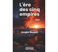 L’ère des cinq empires