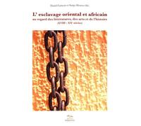 L’Esclavage oriental et africain au regard des littératures, des arts et de l’histoire - Daniel Lancon - Presses De La Sorbonne Nouvelle - broché - Essai