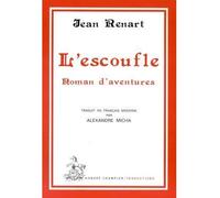L’Escoufle. Roman d’aventures. Traduit en français moderne par Alexandre Micha. - Jean Renart - Honore Champion - broché - Etude