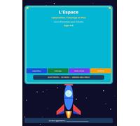 L’Espace : Labyrinthes, Coloriage, Point-à-Point & Plus - Livre d’Activités 4-8 ans: Activités éducatives sur le thème de l’espace pour enfants de 4 à 8 ans