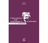 L' Espace physique entre mathématiques et philosophie - Marc Lachièze-Rey - Edp Sciences - broché - Essai