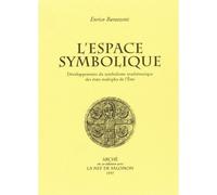 L’espace symbolique. Développements du symbolisme mathématique des états multiples de l'Être - Enrico Barazzetti - Arche Edizioni - broché - Livre