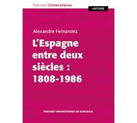 L’Espagne entre deux siècles : 1808-1986