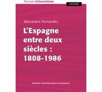 L’Espagne entre deux siècles : 1808-1986
