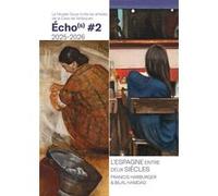 L’Espagne entre deux siècles : Francis Harburger & Bilal Hamdad Francis Harburger (Auteur), Bilal Hamdad (Auteur)