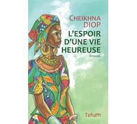 L’espoir d’une vie heureuse